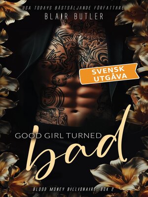 cover image of Good Girl Turned Bad, svensk utgåva, bok 2